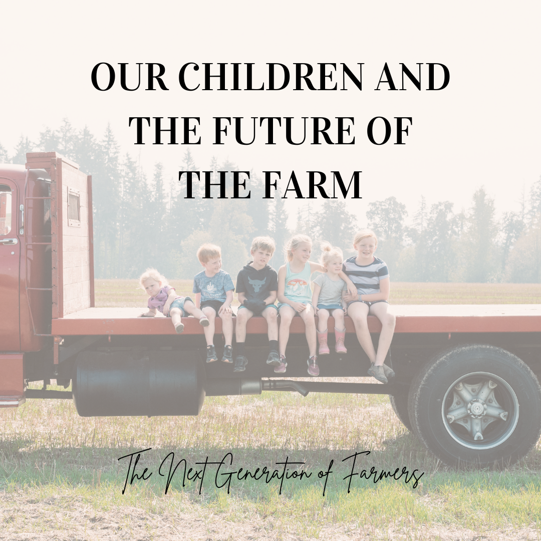 Our Children and the Future of the Farm